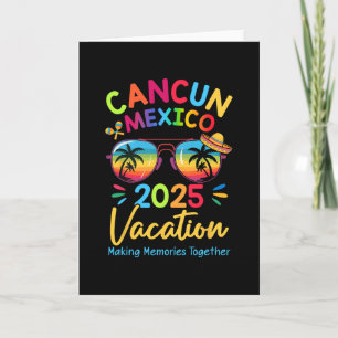 Family Vacation Cancunn Mexico 2025 Making Memorie Card