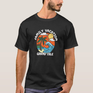 Family Vacation Grand Isle Beach Louisiana Beach B T-Shirt