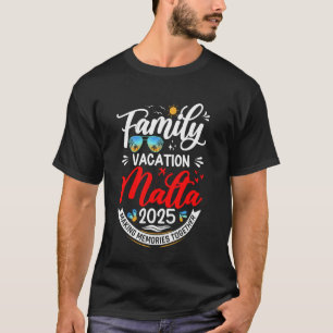 Family Vacation Malta 2025 Matching Summer Vacatio T-Shirt