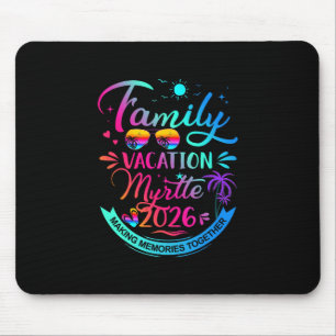 Family Vacation Myrtle 2026 Palm Tree Gift Mouse Pad