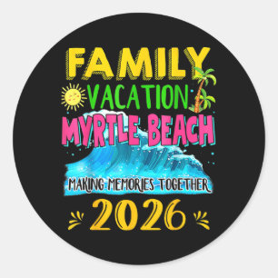 Family Vacation Myrtle Beach 2026 Holiday Summer Classic Round Sticker