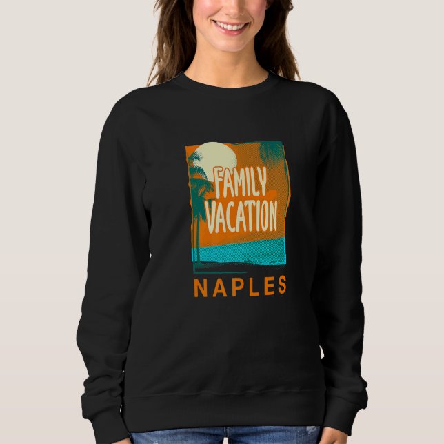 Family Vacation Naples Beach Florida Beach Bum Tou Sweatshirt (Front)