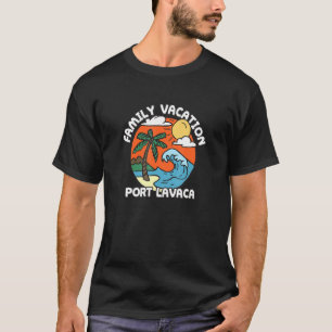 Family Vacation Port Lavaca Beach Texas Beach Bum T-Shirt