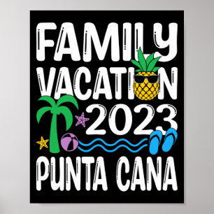 Family vacation punta cana 2023 performance poster