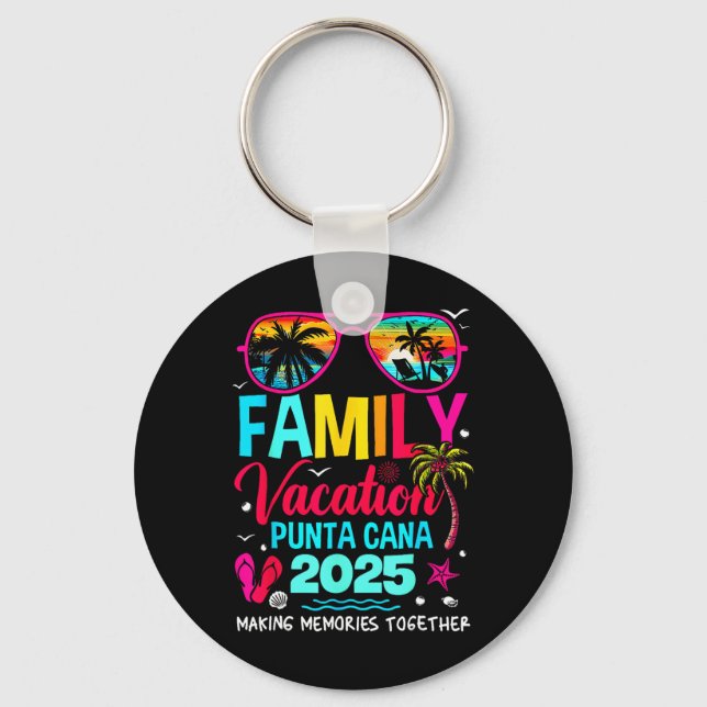 Family Vacation Punta Cana 2025 Making Memories To Key Ring (Front)