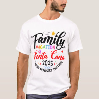 Family Vacation Punta Cana 2025 Matching Vacation T-Shirt