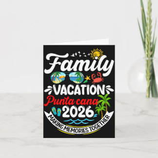 Family Vacation Punta Cana 2026 Making Memories Card