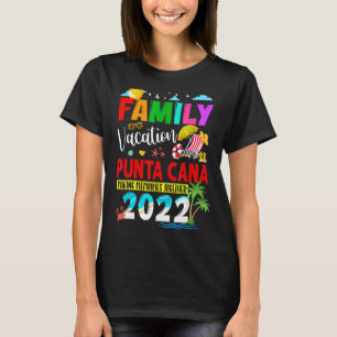 Family Vacation Punta Cana Making Memories Togethe T-Shirt