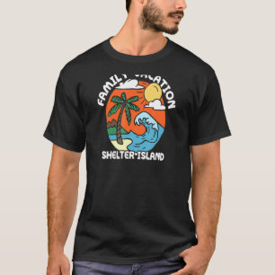 Family Vacation Shelter Island Beach New York T-Shirt