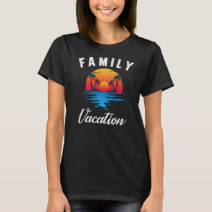 Family Vacation Sunset Palm Trees Summer Family Va T-Shirt
