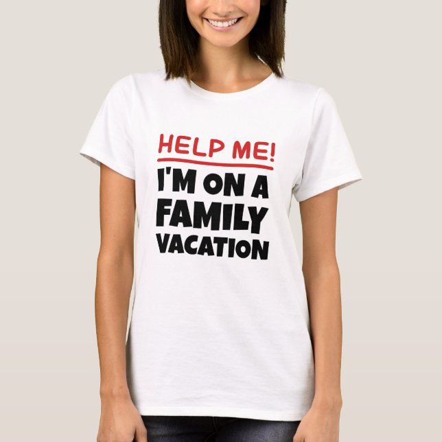 Family Vacation T-Shirt (Front)