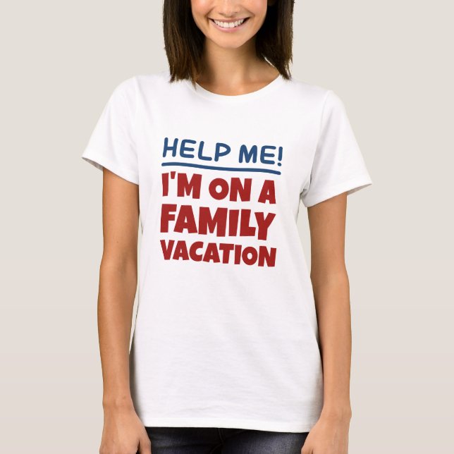 Family Vacation T-Shirt (Front)