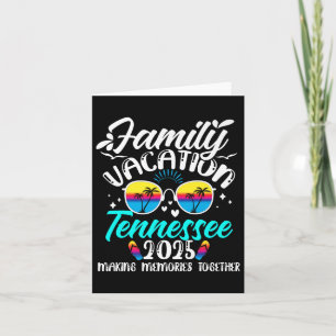 Family Vacation Tennessee 2025 Making Memories Sum Card