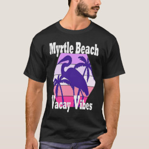 Family Vacay Vibes Myrtle Beach Fun Girls Trip Vac T-Shirt