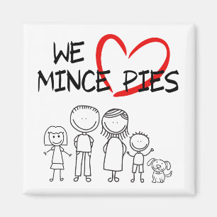 Family Values - We Love Mince Pies Magnet
