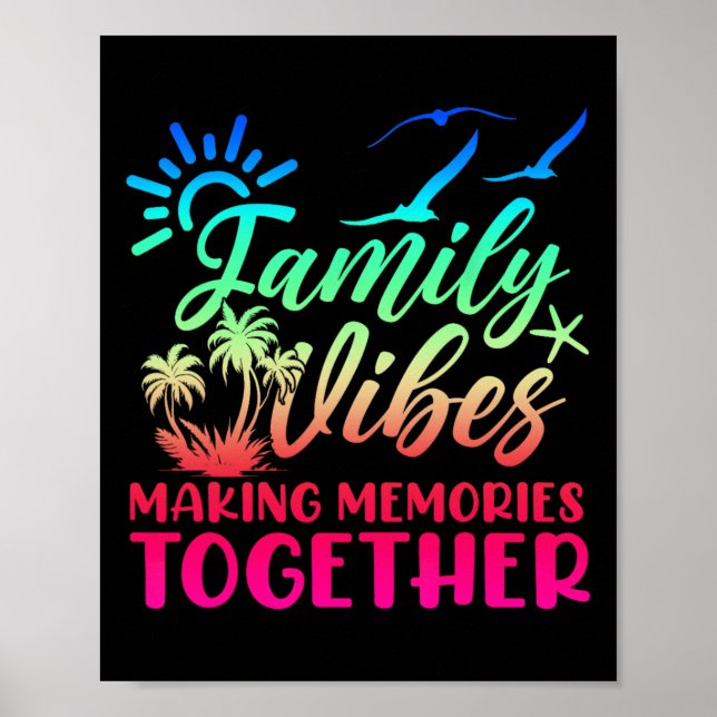 Family Vibes Making Memories 2025 Family Reunion M Poster (Front)
