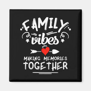 Family Vibes Making Memories 2026 Family Reunion Magnet