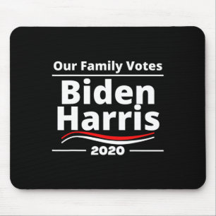 Family Votes Biden Harris - 2020 Supporting Househ Mouse Pad