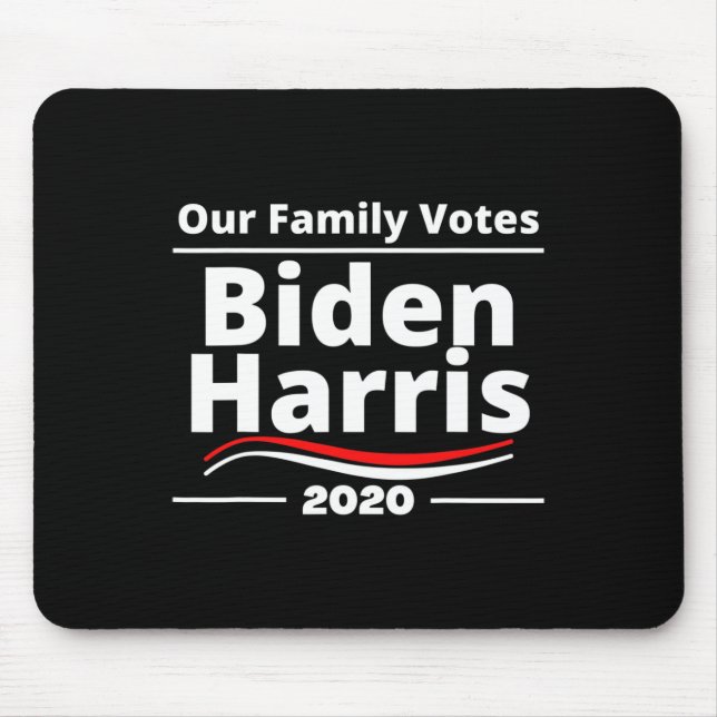 Family Votes Biden Harris - 2020 Supporting Househ Mouse Pad (Front)