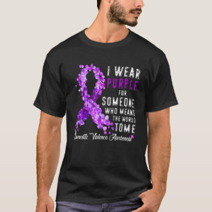 Family Wear Purple For Someone Domestic Violence A T-Shirt