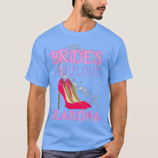 Family Wedding Gift Bride's Fabulous Grandma 202 T-Shirt