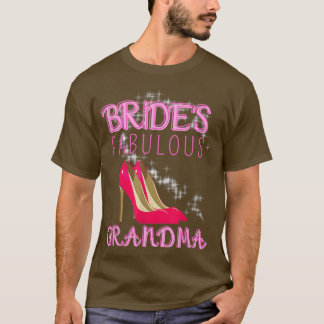 Family Wedding Gift Brides Fabulous Grandma T-Shirt