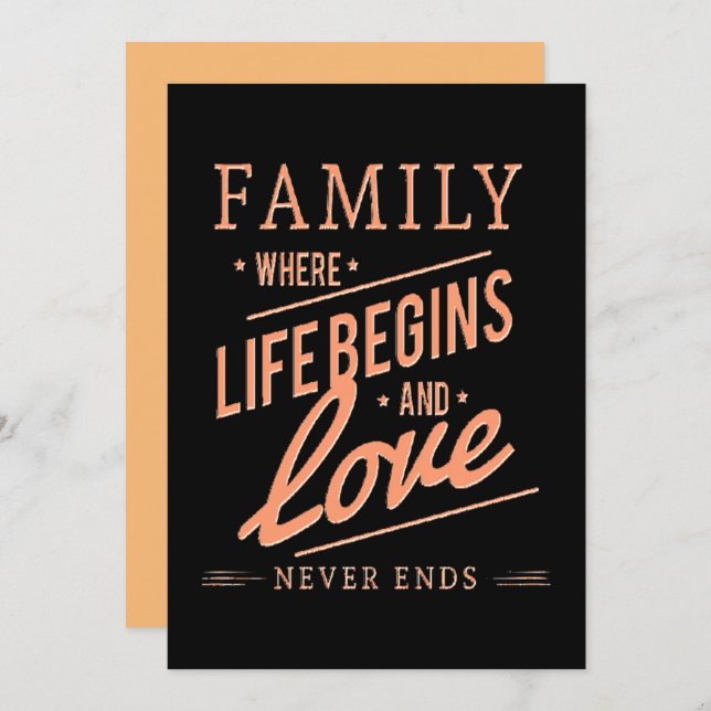 FAMILY Where Life Begins & Love Never Ends. Invitation (Front/Back)