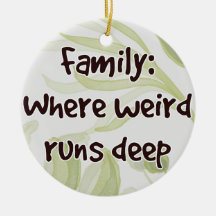 Family: Where Weird Runs Deep