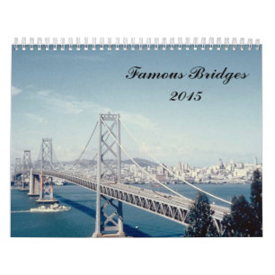 Famous Bridges 2015 Calendar