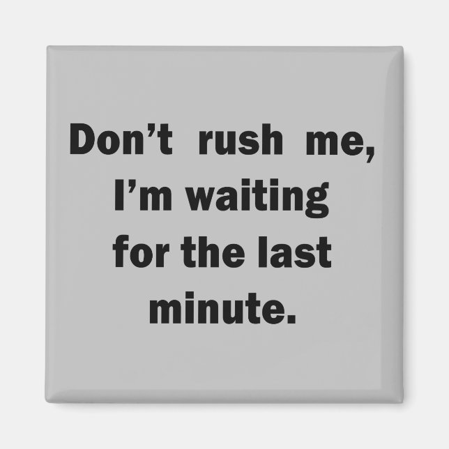 Famous funny sarcastic quotes magnet (Front)