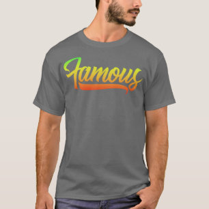 Famous Gym Member T-Shirt