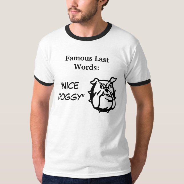 Famous Last Words Collection T-Shirt (Front)