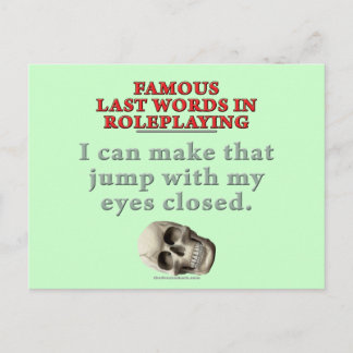 Famous Last Words in Roleplaying: Jump Postcard