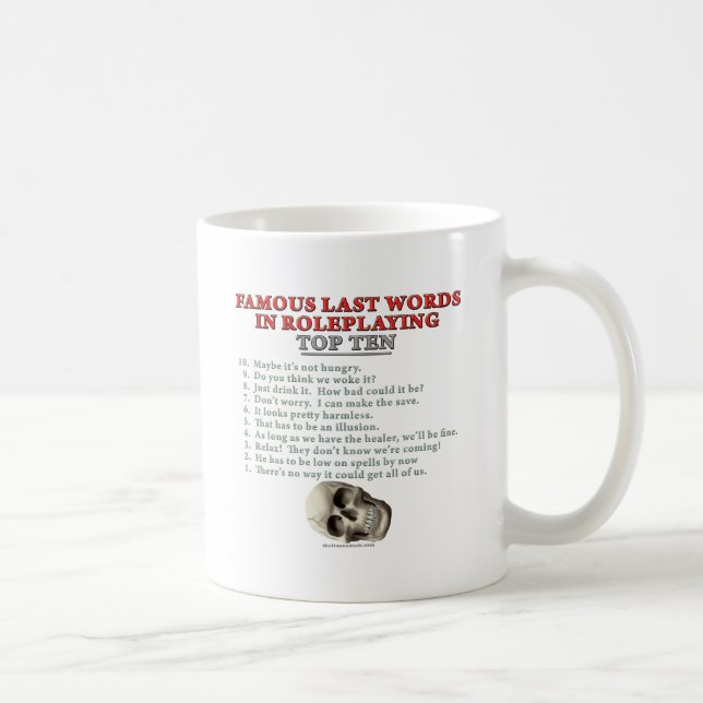 Famous Last Words in Roleplaying: Top Ten Coffee Mug (Right)