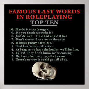 Famous Last Words in Roleplaying: Top Ten Poster