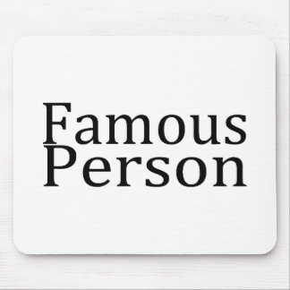 Famous Person Mouse Pad