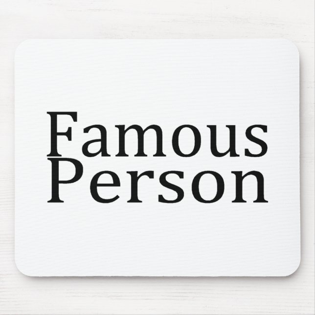 Famous Person Mouse Pad (Front)