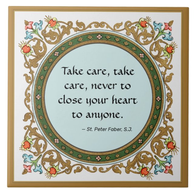 Famous Quote by St. Peter Faber (BK 051) Tile (Front)