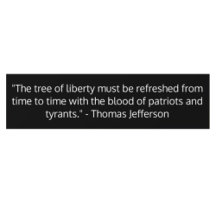 Famous Thomas Jefferson Quote, Tree of Liberty