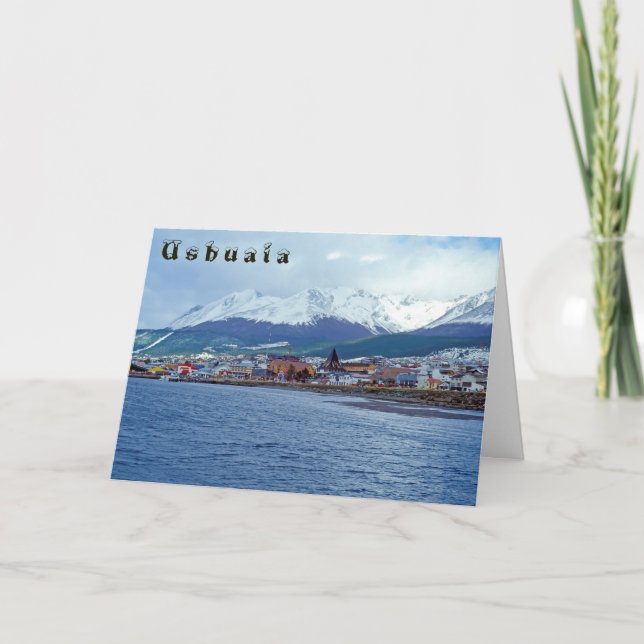 Famous Ushuaia - Tierra del Fuego, Argentina Card (Front)
