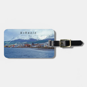 Famous Ushuaia - Tierra del Fuego, Argentina Luggage Tag