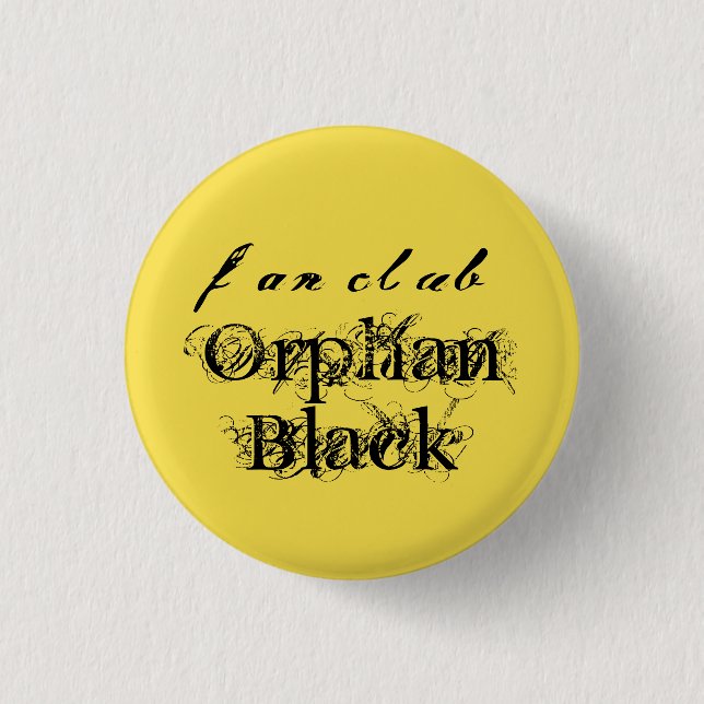 fan club Orphan Black in fancy distressed script 3 Cm Round Badge (Front)
