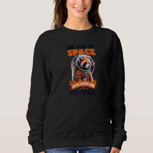 Fan Of Space Outer Personal Astronaut Red Panda   Sweatshirt