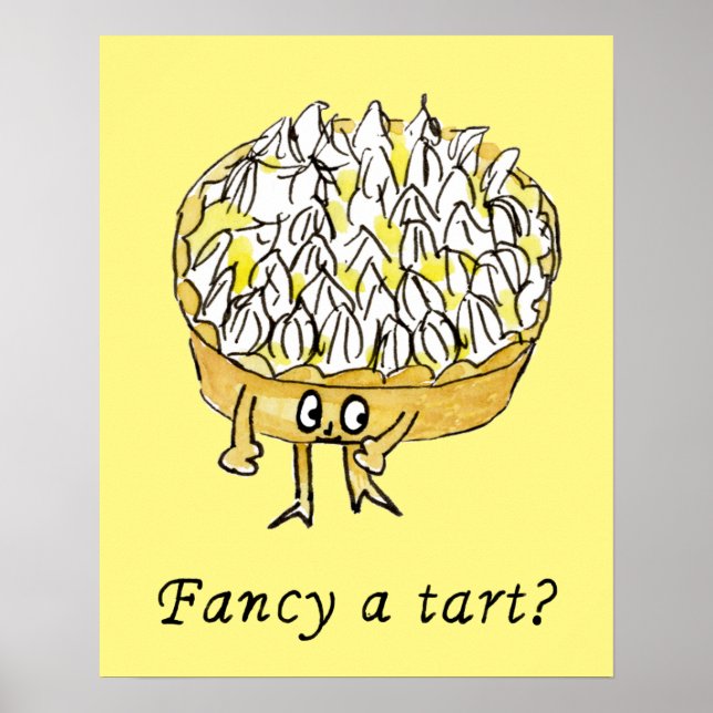 Fancy a Tart Funny Quirky Lemon Meringue Pie Art Poster (Front)