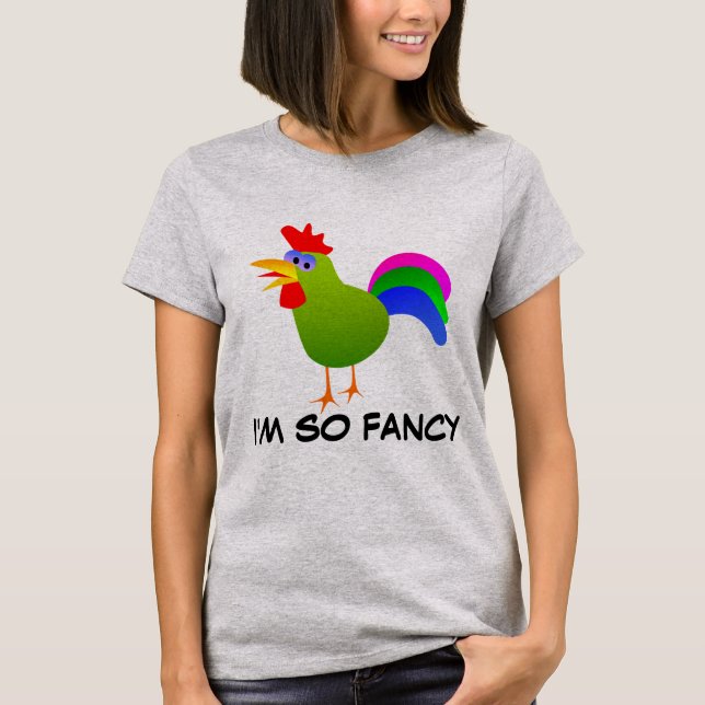FANCY CHICKEN T-Shirts (Front)
