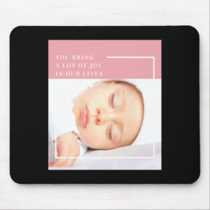 Fancy Cute Baby Photo Nk White Quote Mouse Pad