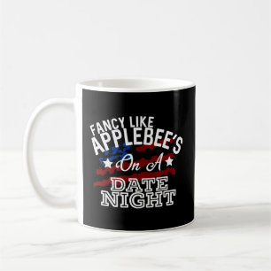 Fancy Like Applebee'S On A Date Night Country Musi Coffee Mug