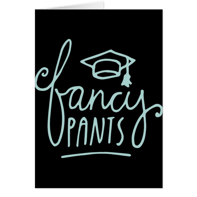 Fancy Pants Funny Grad (Front)