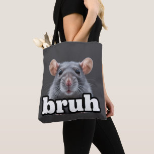 Fancy Rat Rodent Owner Meme Bruh Pet Rat Lover  Tote Bag