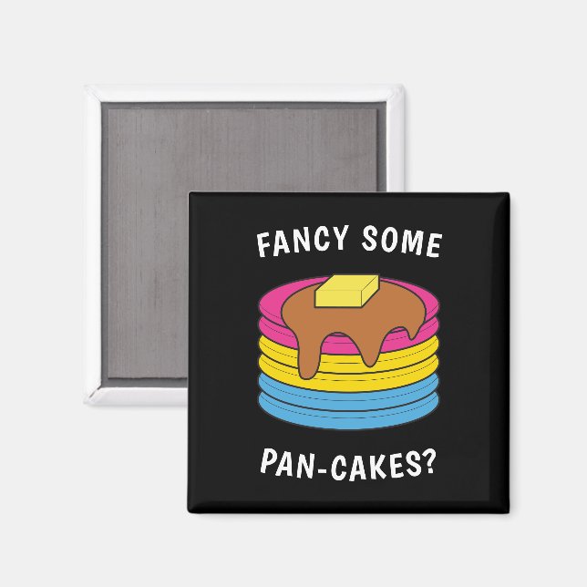 Fancy Some Pan-cakes Funny LGBTQ Pansexual Pride Magnet (Front/Back)
